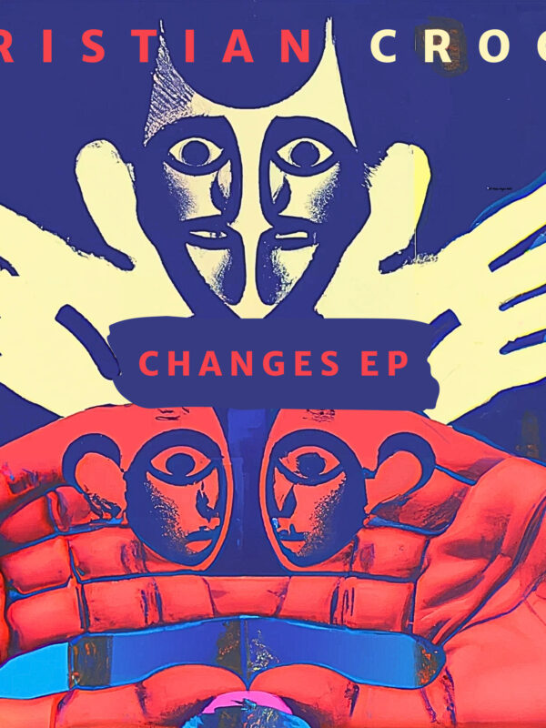 Cristian Croce Changes EP su Ruvido Records